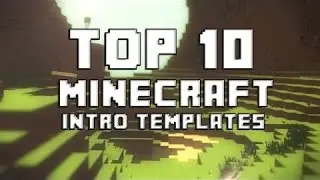 TOP 10 MINECRAFT ANIMATED INTRO l Подборка! l СОРИ ЗА 360р
