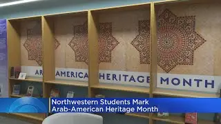 Northwestern University students mark Arab American Heritage Month