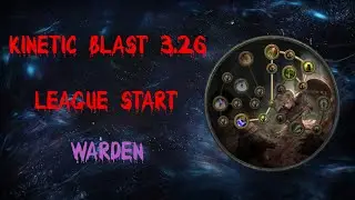 POE 3.26 League starter - Kinetic Blast Warden