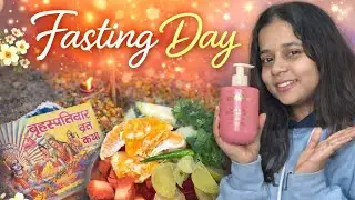 How I spend my Thursday fasting day / पूजा ,फल और self care 💗✨
