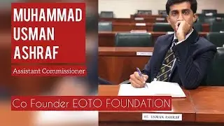 Muhammad Usman Ashraf | Assistant Commissioner | CSP Officer | 47th Common