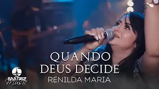 Renilda Maria I Quando Deus Decide [Clipe Oficial]