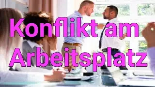 How to present Konflikt am Arbeitsplatz B2 Goethe Sprechen