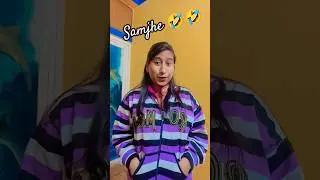 samjhe 🤣🤣#shortvideos #shots #funny #viralshort #ytshortsindia #comedy #shorts