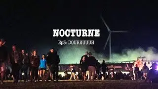 NOCTURNE EP3 : DOUREUUUH