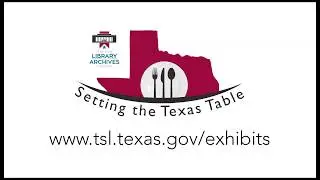Setting the Texas Table Exhibit - Texas State Library and Archives Commission