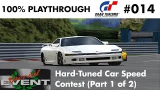 Gran Turismo (1997) | #014 | Hard-Tuned Car Speed Contest (Part 1/2)