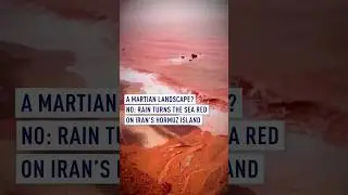 Rain turns sea red on Iran's Hormuz Island, creating a Martian-like landscape