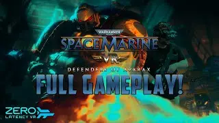 Warhammer 40K - Space Marine VR - Defenders of Avarax Gameplay! Feat. @JustShads & @Nick_Arapoglou