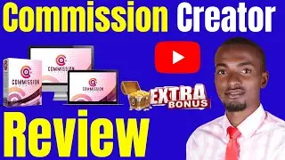 Commission Creator Review - ⛔WATCH THIS ⛔ BEFORE YOU BUY COMMISSION CREATOR🎁HUGE BONUS INSIDE🎁