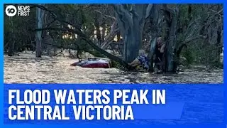 Anxious Wait As Flood Waters Peak In Victoria | 10 News First