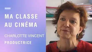 M&eacute;tiers du cin&eacute;ma : Charlotte Vincent, productrice