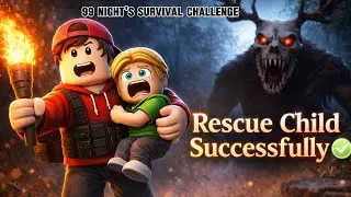 Rescue Child Successfully 😱 | 99 Nights Survival Roblox #Roblox#99NightsSurvival #challenge 