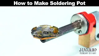How to Make Soldering Pot