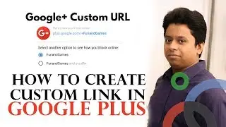 Get a custom URL for your Google+ profile | How to create custom link in google plus