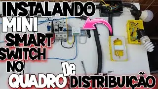 tutorial: instala&ccedil;&atilde;o mini smart switch no quadro de distribui&ccedil;&atilde;o!
