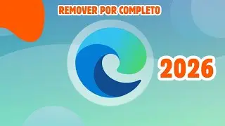 COMO DESINSTALAR O MICROSOFT EDGE R&Aacute;PIDO E F&Aacute;CIL | WINDOWS 10  e 11 DE FORMA PERMANENTE 2025