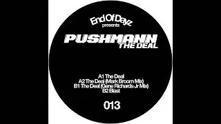 Pushmann - The Deal (Gene Richards Jr. Remix) [DAYZ013]