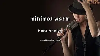 minimal warm - Herz Analog (Instrumental & Lyrics)