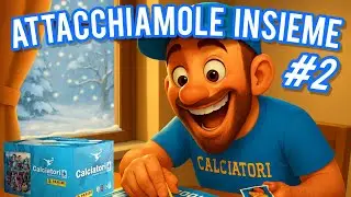 ATTACCO e SPACCHETTO LE FIGURINE Calciatori 2025 -26! - ATTACCHIAMOLE INSIEME #2 