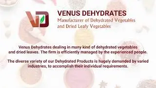 Venus Dehydrates - Manufacturer of dehydrated vegetables like garlic - onion flakes/powder,  etc&hellip;