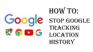 How To Stop Google From Tracking Your Location - Delete/Remove Google Tracking Location History