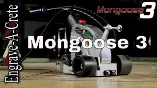 Engrave-A-Crete: Mongoose 3
