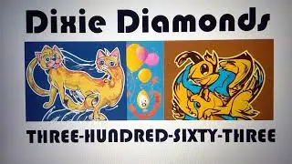 Dixie Diamonds THREE-HUNDRED-SIXTY-THREE