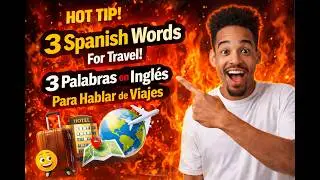 3 Spanish Words for Travel