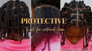 HOW TO: TWIST NATURAL HAIR PROTECTIVE STYLE.