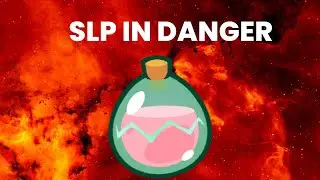 SLP Update  [ WHAT NOW ??   ]