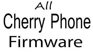 Download Cherry Phone all Models Stock Rom Flash File & tools (Firmware) Cherry Phone Android Device