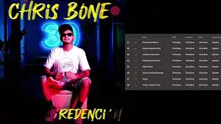 Chris Bone - Redenci&oacute;n Full Album 2022
