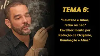 Tema 6: Celofane e tubos, retiro ou não? Envelhecimento por Redução de Oxigênio, Iluminação e Afins.