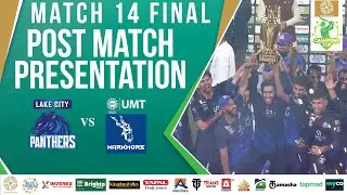 Post Match Presentation | Panthers vs Markhors | Match 14 | Final | Bahria Town Champions Cup 2024