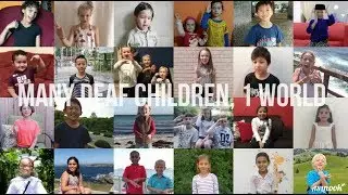 Many Deaf Children, One World