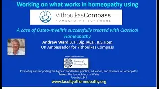The 9th in the series: VithoulkasCompass demonstration using real life case studies with Andrew Ward