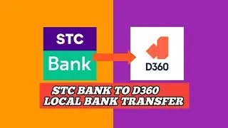 STC Bank To D360 Local Bank Transfer | How To Transfer STC Bank To D360 