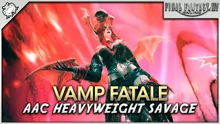 FFXIV - Vamp Fatale (AAC Heavyweight M1 Savage) VPR POV