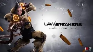 LAWBREAKERS Trailer By ishowgame