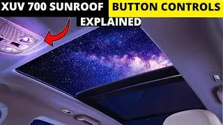 XUV700 Sunroof Controls | Open, Close & Smart Features Explained