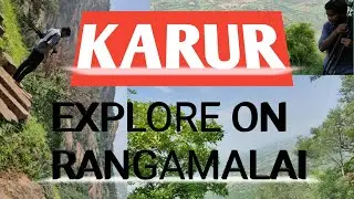 Karur history/ Secrets of rangamalai/karur history/Karur rangamalai explore with me