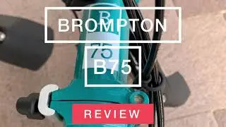 Обзор Brompton B75, складной велосипед Brompton B75 против стандартного Brompton