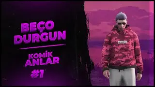 BEÇO DURGUN KOMİK ANLAR #1