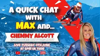 A QUICK CHAT WITH MAX AND... CHEMMY ALCOTT (Britain's greatest ever female skier)