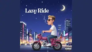 Lazy Ride