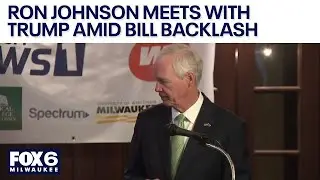 Ron Johnson meets with Trump amid 'Big Beautiful Bill' backlash | FOX6 News Milwaukee