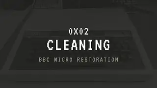 BBC Micro Restoration 0x02: Case, keyboard + mainboard cleaning w/ chemistry