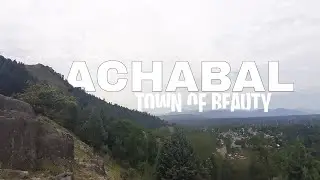 ACHABAL : TOWN OF BEAUTY | Romannnnnn | Nature