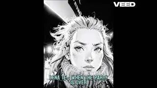 Лена Тэ - When The Party Is Over